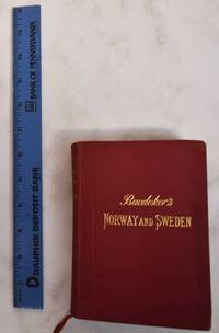 Norway, Sweden, and Denmark: with excursions to Iceland and Spitzbergen: handbook for travelers by Baedeker, Karl - 1908