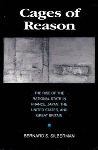 Cages of Reason by Bernard S Silberman - Paperback - from Chisholm Trail Bookstore (SKU: 13187)