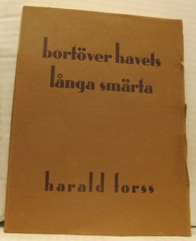 Bortöver havets långa smärta.