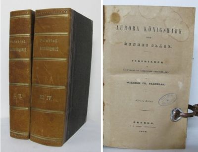 Aurora Köningsmarck och hennes slägt. 1-4.…