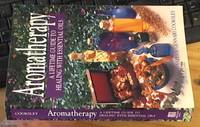 aromatherapy &amp;#150; a lifetime guide to healing with essential oils by Cooksley, Valerie Gennari - 1996