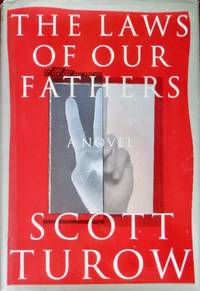 The Laws of Our Fathers by Scott Turow - 1st - 1996 - from CANFORD BOOK CORRAL (SKU: 033027)