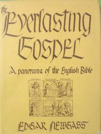 The Everlasting Gospel:  A Panorama of the English Bible