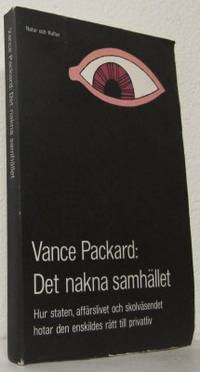 Det nakna samhället. Hur staten, affärslivet och…