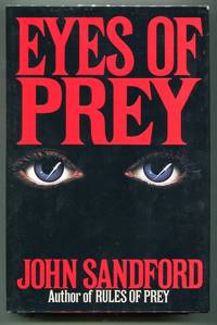 Eyes of Prey by John (John Roswell Camp) Sandford - Signed First Edition - 1991 - from Evening Star Books (SKU: 00007311)