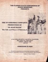 The Florida State Conference of NAACP Branches Presents The ‘M’ Ensemble Company’s Production of ‘El Hajj Malik’, The Life and Times of Malcom X.