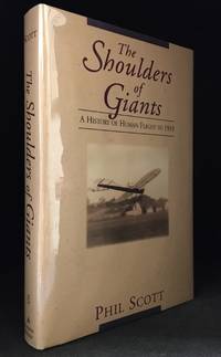image of The Shoulders of Giants; A History of Human Flight to 1919