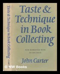 Taste & technique in book collecting; with an epilogue