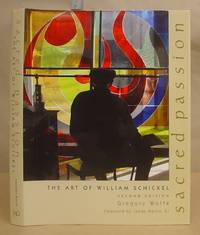 Sacred Passion - The Art Of William Schickel