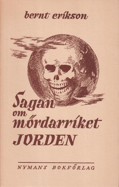 Sagan om mördarriket jorden. Opus III, 1944-1945.…