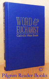 Word &amp; Eucharist: Catholic Mass Book. Sundays, Feasts &amp; Solemnities. by Ambrosetti, Vincent. (senior editor) - 2014