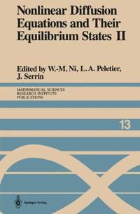 Nonlinear Diffusion Equations and Their Equilibrium States II : Proceedings of a Microprogram...