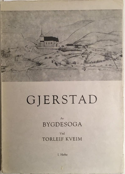 Av bygdesoga. Ved Torleif Kveim. 1. hefte