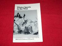 Winter Sports in the West by Corbet, Elise A. [Editor]; Rasporich, Anthony W. [Editor] - 1991