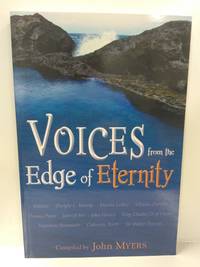 Voices from the Edge of Eternity