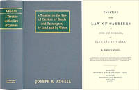 A Treatise on the Law of Carriers of Goods and Passengers, by Land..