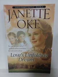cover of Love's Unfolding Dream (Love Comes Softly Series #6)