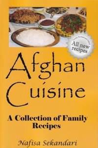 Afghan Cuisine by Nafisa Sekandari - Paperback - 2010 - from Books for Cooks (SKU: 9780615361314)