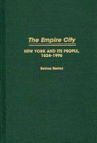 The Empire City: New York and Its People, 1624-1996