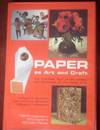 Paper as Art and Craft