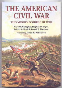 THE AMERICAN CIVIL WAR: THIS MIGHTY SCOURGE OF WAR.