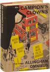 Mr. Campion's Clowns: The Third Allingham Omnibus (First UK Edition)