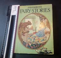 Favourite Fairy Stories. The Three Bears, Puss In Boots, Snowwhite And The Seven Little Men. - 