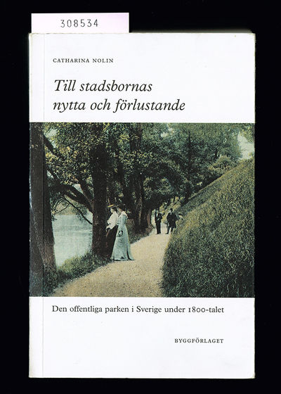Till stadsbornas nytta och förlustande. Den…