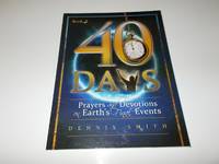 40 Days: Prayers and Devotions on Earth's Final Events (Book 4)