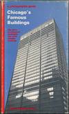 Chicago's Famous Buildings: A Photographic Guide to the City's Architectural Landmarks and Other Notable Buildings