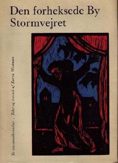 Den forheksede By / Stormvejret. To…