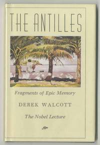 The Antilles: Fragments of Epic Memory, The Nobel Lecture