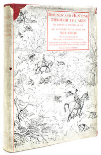 Hounds and Hunting Through the Ages ... With an Introduction by The Earl of Lonsdale