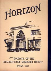 HORIZON: JOURNAL OF THE PHILOSOPHICAL RESEARCH SOCIETY SPRING 1958 Vol 17  #4 by Hall, Manly Palmer - 1948