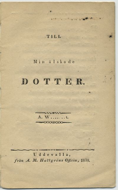 Till min älskade dotter. A. W.......t.