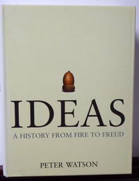 Ideas: A History from Fire to Freud