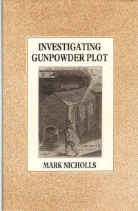cover of INVESTIGATING GUNPOWDER PLOT