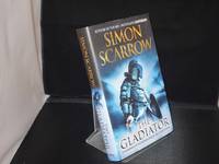 The Gladiator  (Signed Copy) by Scarrow,Simon - 2009