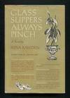 Glass Slippers Always Pinch