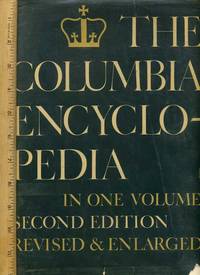 The Columbia Encyclopedia In One / 1 Volume Second / 2nd Edition 1950