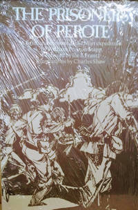 image of The Prisoners of Perote: Containing a Journal Kept by the Author, Who Was Captured by the Mexicans, at Mier, December 25, 1842, and Released from Perote, May 16, 1844