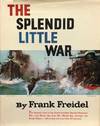 The Splendid Little War