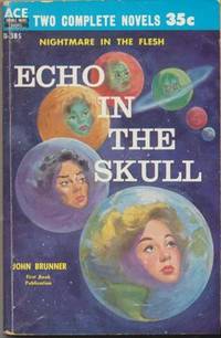 ECHO IN THE SKULL &amp; ROCKET TO LIMBO by Brunner John & Nourse A E - 1959