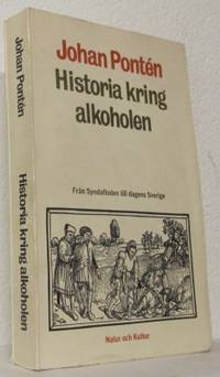 Historia kring alkoholen. Från syndafloden till…