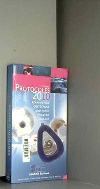 Protocoles d'anesthésie-réanimation 2010