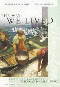The Way We Lives, Volume 2: Essays and Documents in American Social History: 1865-Present