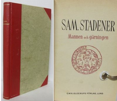 Sam. Stadener. Mannen och gärningen.