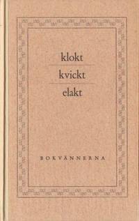 Klokt, kvickt, elakt. Om böcker, författare och…