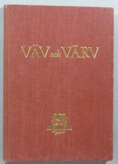 Väv och värv. 50 år med AB Skånska Yllefabriken.