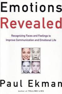 Emotions Revealed : Recognizing Faces and Feelings to Improve Communication and Emotional Life